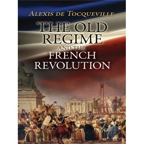 The old regime and the French revolution de Alexis de Tocqueville. Foto: Amazon